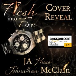 $25 Giveaway Flesh Into Fire Cover Reveal